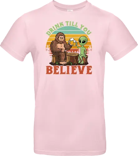 Drink Till You Believe