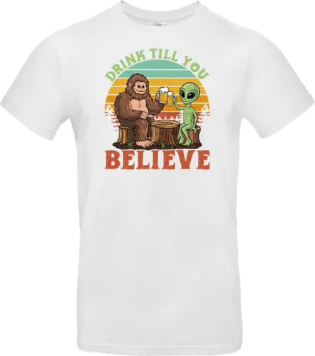 Drink Till You Believe