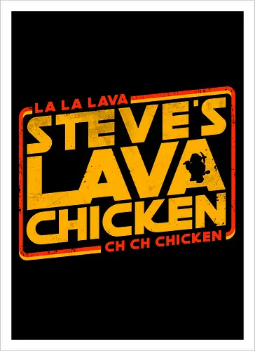 Steves Lava Chicken