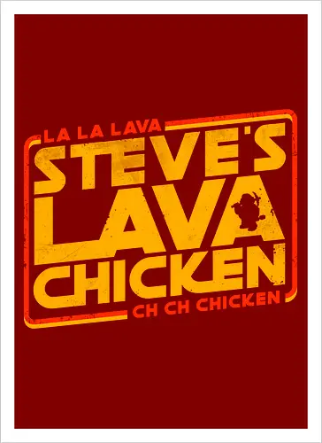 Steves Lava Chicken