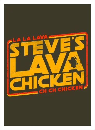 Steves Lava Chicken