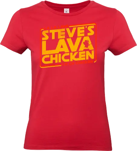 Steves Lava Chicken - Steves Lava Chicken, lava chicken, hot, spicy, miners, steve, jack black, chicken jockey - Standard T-Shirt (Women)