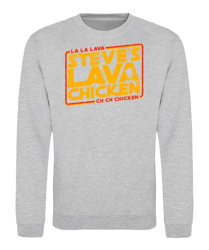 Steves Lava Chicken - Steves Lava Chicken, lava chicken, hot, spicy, miners, steve, jack black, chicken jockey - Sweatshirt