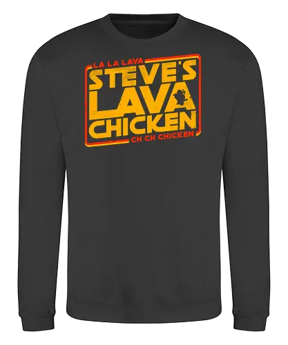 Steves Lava Chicken - Steves Lava Chicken, lava chicken, hot, spicy, miners, steve, jack black, chicken jockey - Sweatshirt