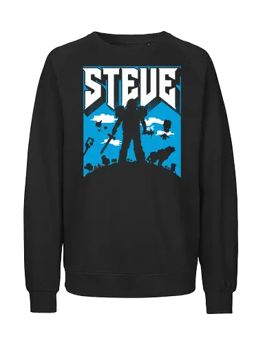 Steve Slayer - doom, slayer, steve, Steves Lava Chicken, lava chicken, hot, spicy, miners, steve, jack black, chicken jockey - Fairtrade Sweatshirt