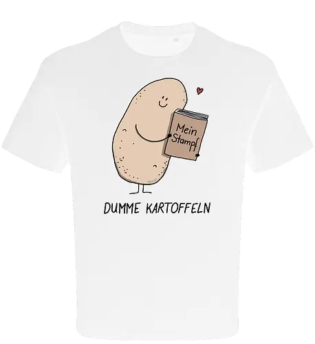 Dumme Kartoffeln - Mein Stampf