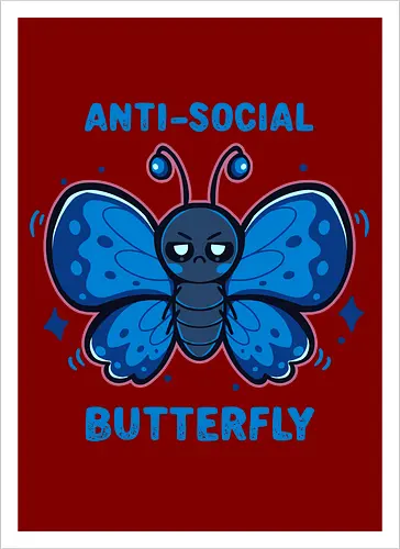 Anti Social Butterfly