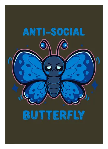 Anti Social Butterfly