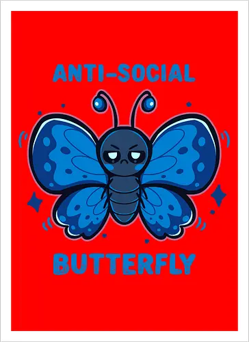 Anti Social Butterfly