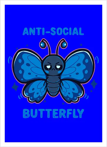 Anti Social Butterfly