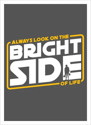 Always look on the bright side 