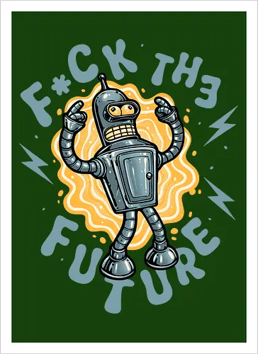 Fck the future