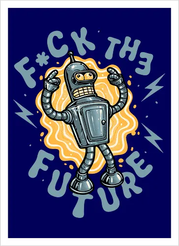 Fck the future