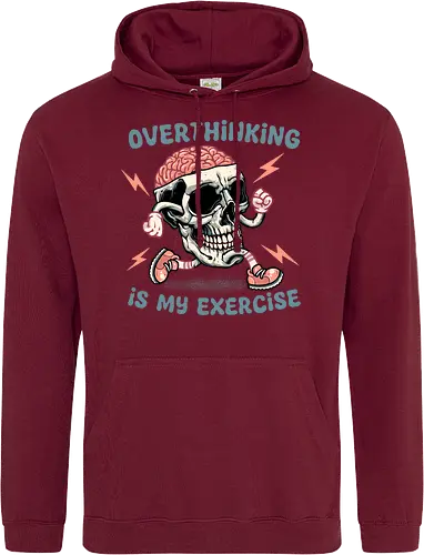 Over thinking is my exercise