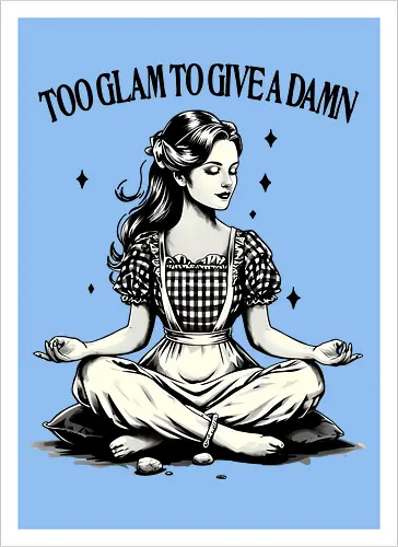 Too Glam To Give A Damn