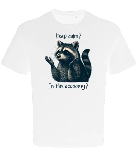 Keep Calm? In This Economy?
