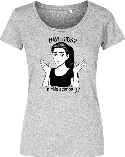 Have Kids? In this Economy 