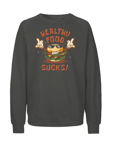 Fucking Burger - burger, fast food, eat trash, no diet, vintage, flat design, typography, lettering, junk food, foodies, self love, be yourself, cheese burger, hamburger, health, workout, retro, graphic design - Fairtrade Sweatshirt