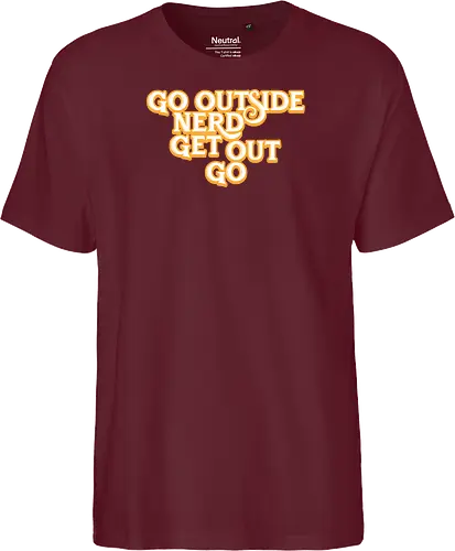 Go Outside Nerd Get Out Go