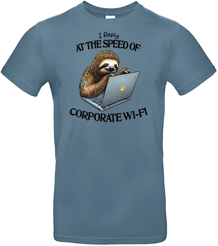 Corporate Wi-Fi - corporate, wifi, procrastinate, procrastination, sloth, funny, office, humor, sarcastic, sarcasm, email, employee, capitalism - Standard T-Shirt