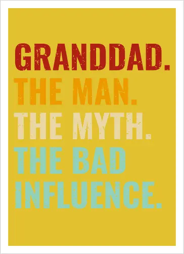 The Man, The Myth, The Bad Influence
