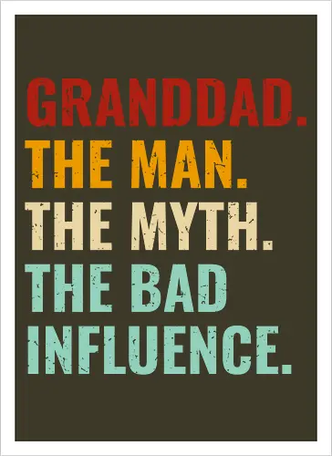The Man, The Myth, The Bad Influence