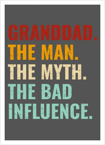The Man, The Myth, The Bad Influence