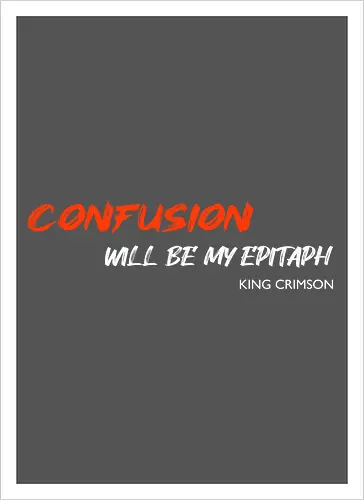 Confusion Will Be My Epitaph Music Art