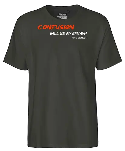 Confusion Will Be My Epitaph Music Art - lyrics, rock, music, funny pop, funny quote, funnytee, geek, Music, meme, humor, ian curtis, joke, nerd, parody, post punk, unknown pleasures, vintage - Fairtrade T-Shirt