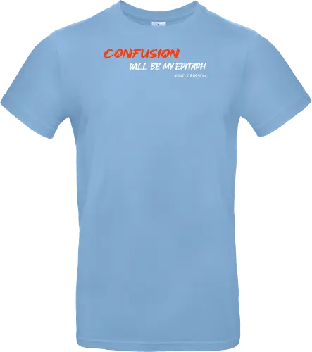 Confusion Will Be My Epitaph Music Art