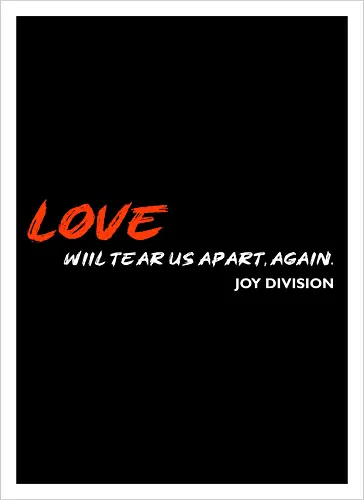 Love Will Tears Us Apart Music Music Art 
