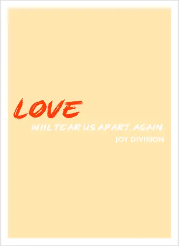 Love Will Tears Us Apart Music Music Art 