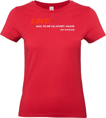 Love Will Tears Us Apart Music Music Art  - Standard T-Shirt (Women)