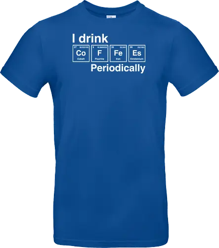 I drink coffee periodically