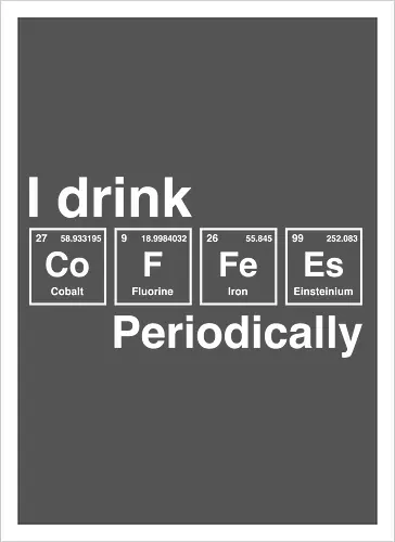 I drink coffee periodically