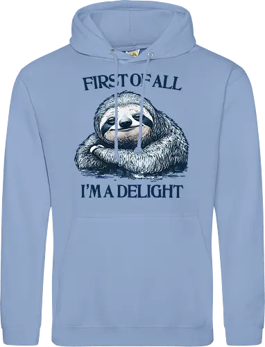 First of All I’m a Delight 