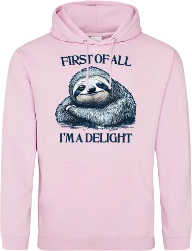 First of All I’m a Delight 