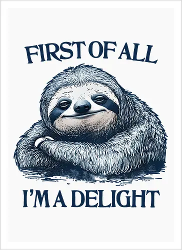 First of All I’m a Delight 