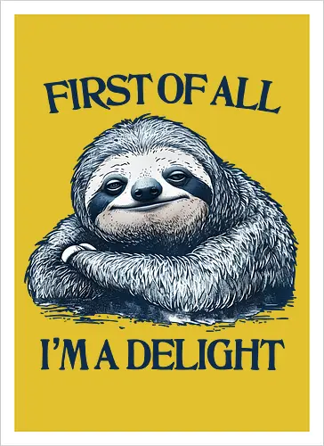 First of All I’m a Delight 