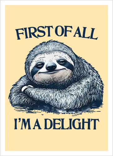 First of All I’m a Delight 