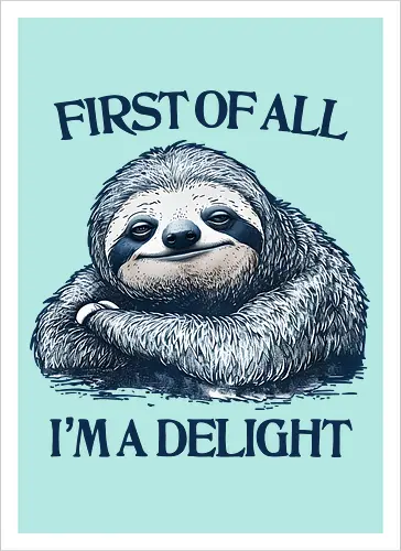 First of All I’m a Delight 