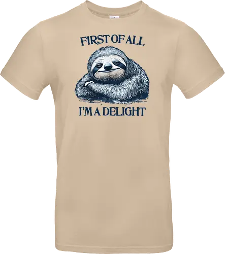 First of All I’m a Delight 