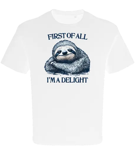 First of All I’m a Delight 