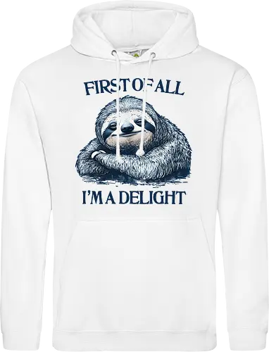 First of All I’m a Delight 