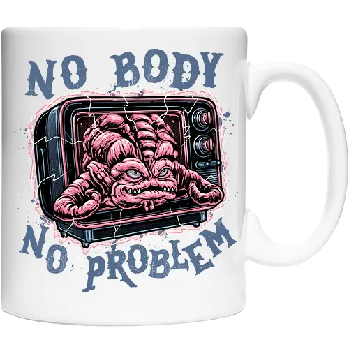 No body no problem