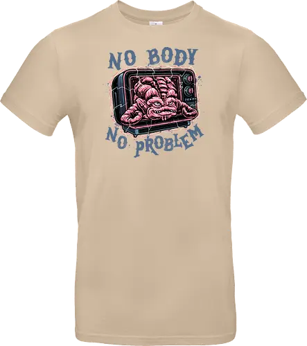 No body no problem