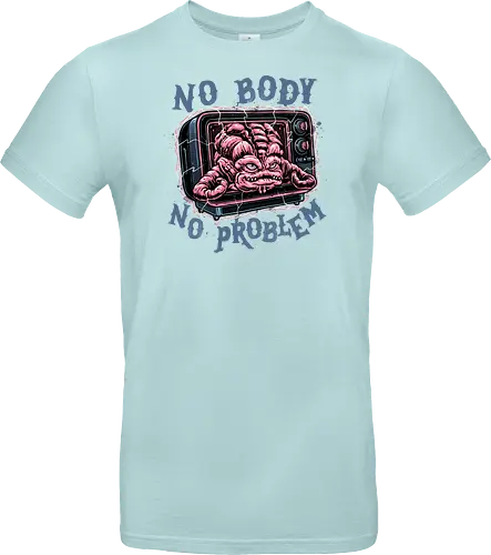 No body no problem