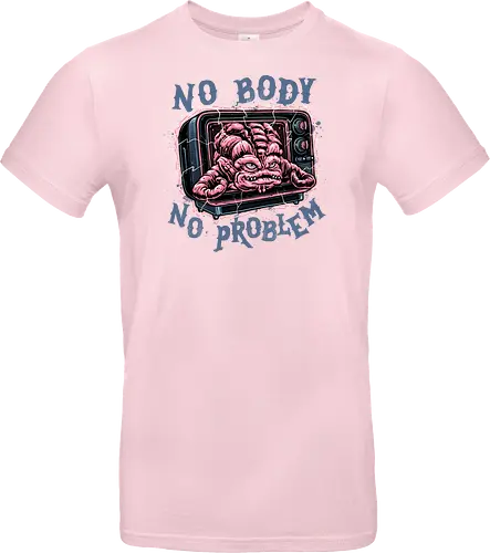 No body no problem