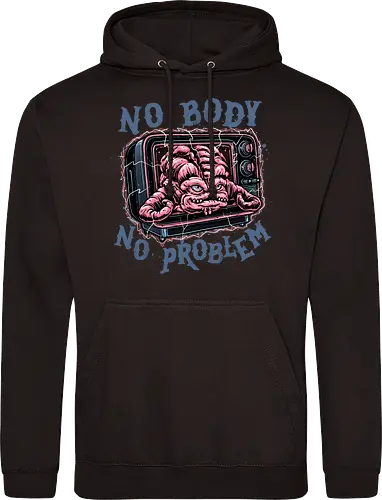 No body no problem