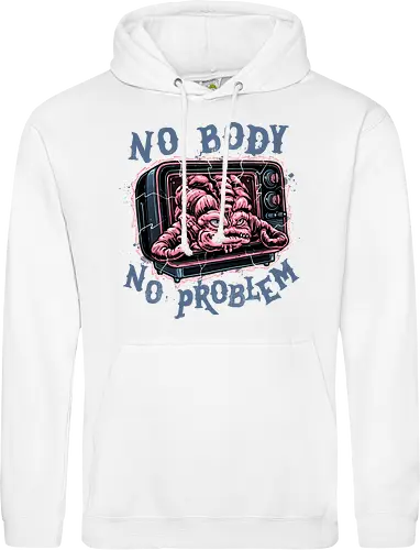 No body no problem